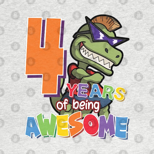 Cool & Awesome 4th Birthday Gift, T-Rex Dino Lovers, 4 Years Of Being Awesome, Gift For Kids Boys by Art Like Wow Designs